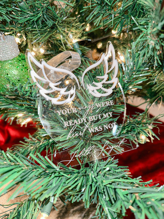 Your Wings were Ready But My Heart Was Not Ornament